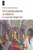 Tutankamon a Creta Tutankamon a Creta
