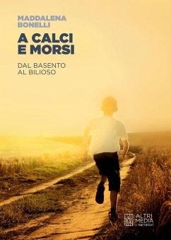 Cover A calci e morsi. Dal Basento al Bilioso