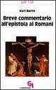 Breve commentario all'Epistola ai Romani Breve commentario all'Epistola ai Romani