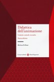 Didattica dell'animazione. Contesti, metodi, tecniche