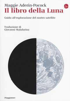 Cover Il libro della luna. Guida all'esplorazione del nostro satellite