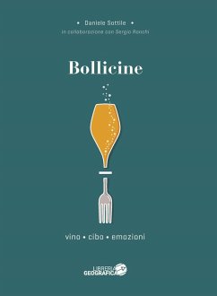 Bollicine. Vino, cibo, emozioni - Sottile, Daniele Bollicine. Vino, cibo, emozioni - Sottile, Daniele