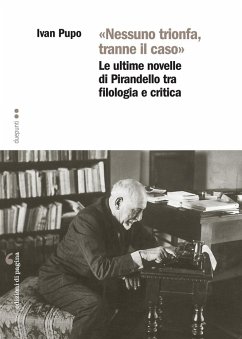 Cover «Nessuno trionfa, tranne il caso». Le ultime novelle di Pirandello tra filologia e critica