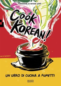 Cook Korean! Un libro di cucina a fumetti - Ha, Robin