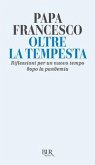 Oltre la tempesta. Riflessioni per un nuovo tempo dopo la pandemia