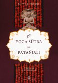 Gli yoga sutra di Patanjali Gli yoga sutra di Patanjali