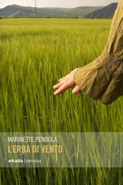 L' erba di vento - Pendola, Marinette L' erba di vento - Pendola, Marinette