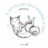 Il gatto che aveva freddo ai piedi Il gatto che aveva freddo ai piedi