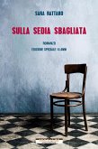 Sulla sedia sbagliata Sulla sedia sbagliata