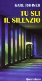 Tu sei il silenzio Tu sei il silenzio