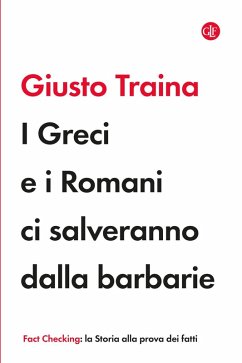 Cover I Greci e i Romani ci salveranno dalla barbarie