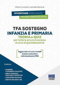 TFA sostegno infanzia e primaria. Teoria e quiz per tutte le prove di accesso ai corsi di specializzazione - Licciardi, Maria; Barone, Leonilde