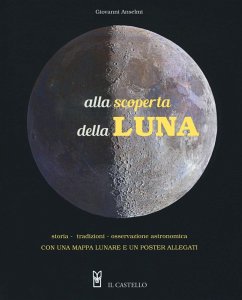 Cover Alla scoperta della luna. Storia. tradizioni, osservazione astronomica