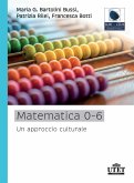 Matematica 0-6. Un approccio culturale Matematica 0-6. Un approccio culturale