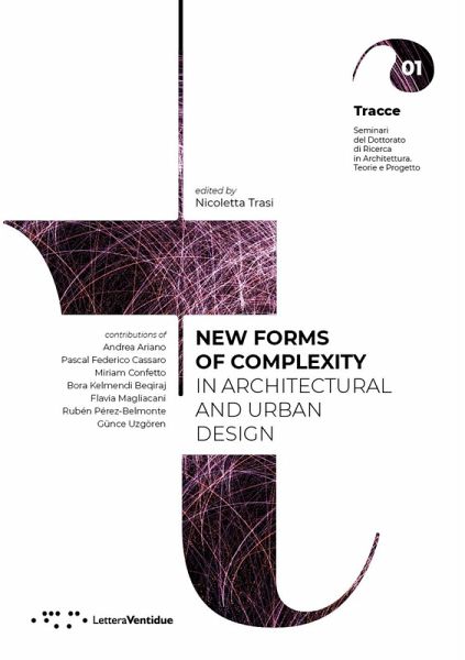 New forms of complexity in architectural and urban design New forms of complexity in architectural and urban design