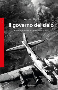 Cover Il governo del cielo. Storia globale dei bombardamenti aerei