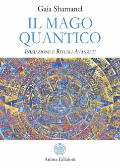 Cover Il mago quantico. Iniziazione e rituali avanzati