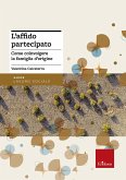 L' affido partecipato. Come coinvolgere la famiglia d'origine L' affido partecipato. Come coinvolgere la famiglia d'origine