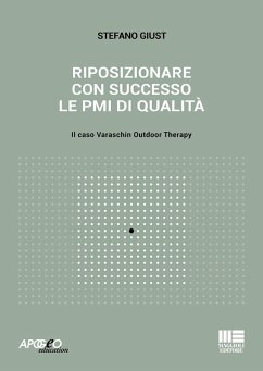 Riposizionare con successo le PMI di qualità - Giust, Stefano
