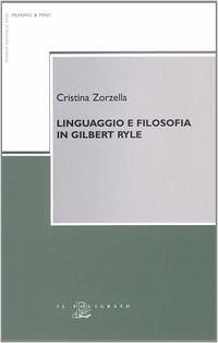 Linguaggio e filosofia in Gilbert Ryle Cover Linguaggio e filosofia in Gilbert Ryle
