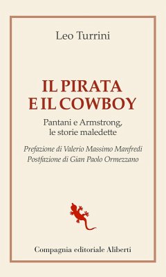 Il pirata e il cowboy. Pantani e Armstrong, le storie maledette Cover Il pirata e il cowboy. Pantani e Armstrong, le storie maledette