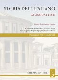 Storia dell'italiano. La lingua, i testi Storia dell'italiano. La lingua, i testi