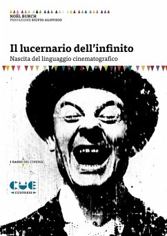 Cover Il lucernario dell'infinito. Nascita del linguaggio cinematografico