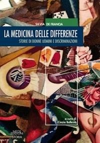 Cover La medicina delle differenze. Storie di donne uomini e discriminazioni