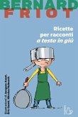 Ricette per racconti a testa in giù Ricette per racconti a testa in giù
