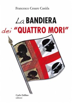 La bandiera dei «Quattro Mori» - Casùla, Francesco Cesare
