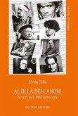Al di là dei canoni. Scritti sul '900 letterario Al di là dei canoni. Scritti sul '900 letterario