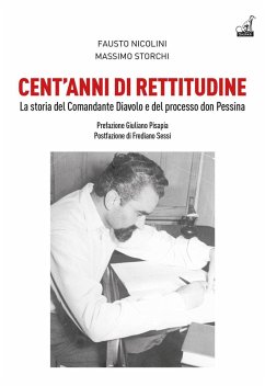 Cover Cent'anni di rettitudine. La storia del Comandante Diavolo e del processo don Pessina