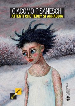 Attenti che Teddy si arrabbia - Pisaneschi, Giacomo