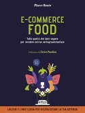 E-commerce food. Tutto quello che devi sapere per vendere online nell'agroalimentare E-commerce food. Tutto quello che devi sapere per vendere online nell'agroalimentare