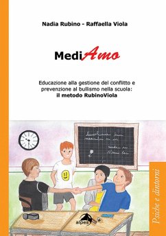 Cover MediAmo. Educazione alla gestione del conflitto e prevenzione al bullismo nella scuola: Il metodo RubinoViola