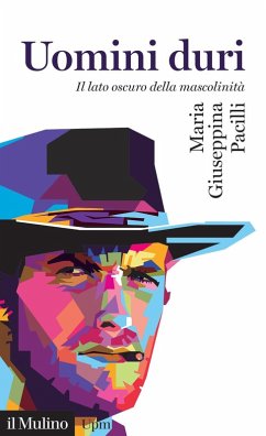 Cover Uomini duri. Il lato oscuro della mascolinità