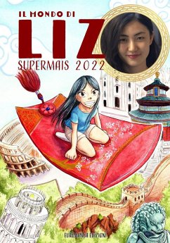Il mondo di Liz Supermais 2022 - Boffa, Alice; Liz Supermais