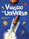 Viaggio nell'universo. Dove abita tutto ciò che esiste Viaggio nell'universo. Dove abita tutto ciò che esiste