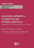 Giustizia sportiva nazionale ed internazionale Giustizia sportiva nazionale ed internazionale