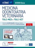 EdiTEST. Medicina, Odontoiatria, Veterinaria. 12000 quiz EdiTEST. Medicina, Odontoiatria, Veterinaria. 12000 quiz