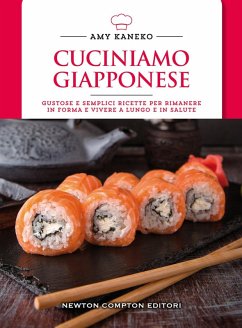Cover Cuciniamo giapponese. Gustose e semplici ricette per rimanere in forma e vivere a lungo e in salute