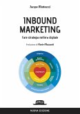 Inbound marketing. Fare strategia nell'era digitale Inbound marketing. Fare strategia nell'era digitale