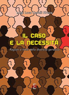 Cover Il caso e la necessità. Ragioni e limiti della diversità genetica