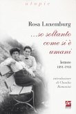 ... So soltanto come si è umani. Lettere 1891-1918 ... So soltanto come si è umani. Lettere 1891-1918