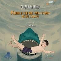 Federico che non aveva paura degli squali - Marini, Chiara