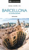 Barcellona e la Catalogna Barcellona e la Catalogna