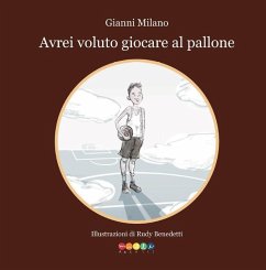 Avrei voluto giocare a pallone - Milano, Gianni