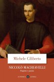 Niccolò Machiavelli. Ragione e pazzia Niccolò Machiavelli. Ragione e pazzia