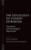 The Sociology of Violent Extremism