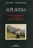 Alpi in scena. Le minoranze linguistiche e i loro musei in Piemonte e Valle d'Aosta Alpi in scena. Le minoranze linguistiche e i loro musei in Piemonte e Valle d'Aosta